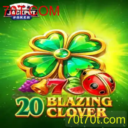 Descubra o Empolgante Mundo do 20BlazingClover